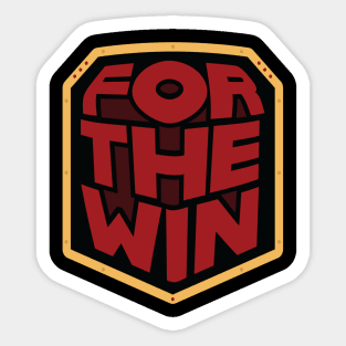 For The Win Sticker